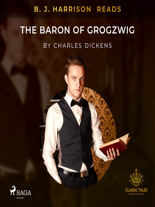 Title details for B. J. Harrison Reads the Baron of Grogzwig by Charles Dickens - Wait list